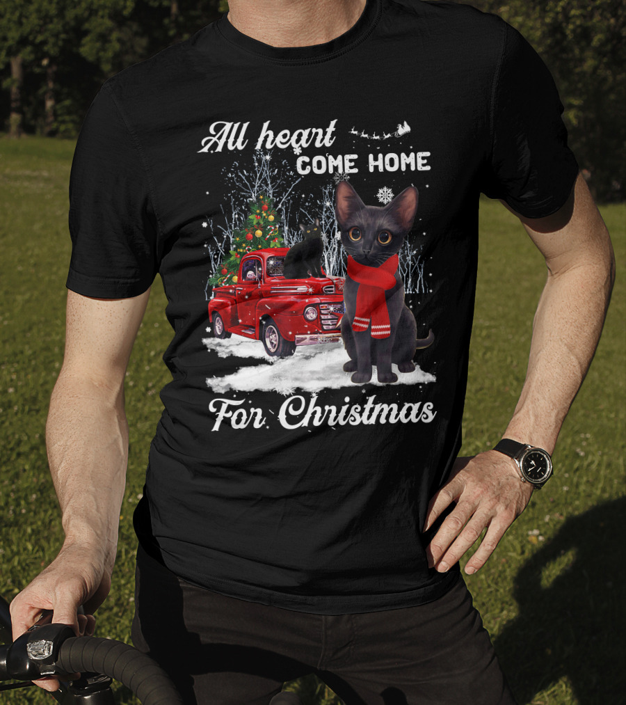 All Heart Come Home For Christmas Black Cat Truck Ornaments Santa Lover T-Shirt