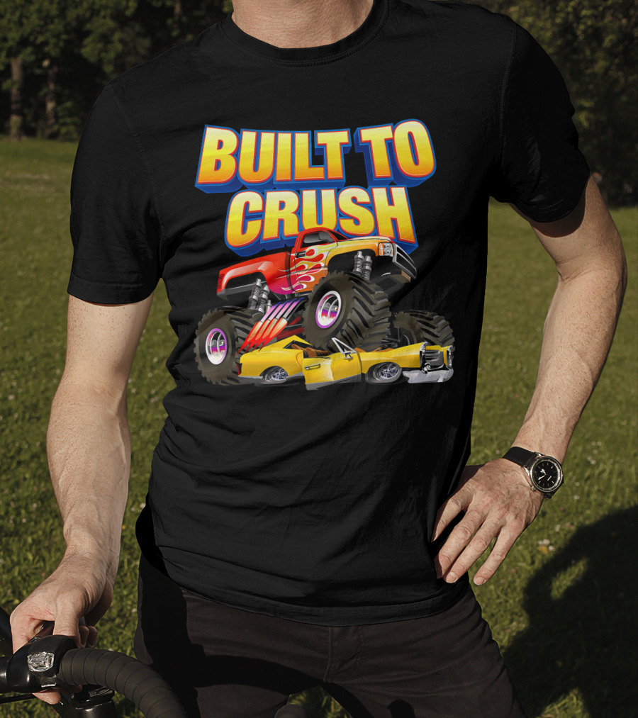 BUILT TO CRUSH Monster Truck Flames Crushing Yellow Car T-Shirt