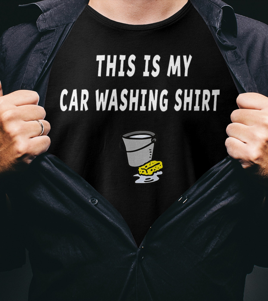 This Is My Car Washing Funny Car Lover Truck Auto Detailing T-Shirt