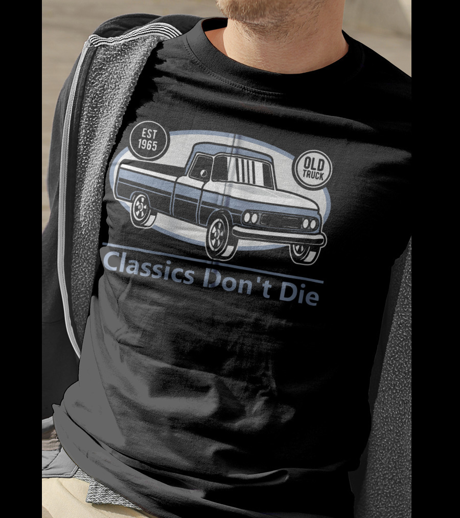 Classics Don't Die Est 1965 Old Truck Vintage Mechanic Dad T-Shirt