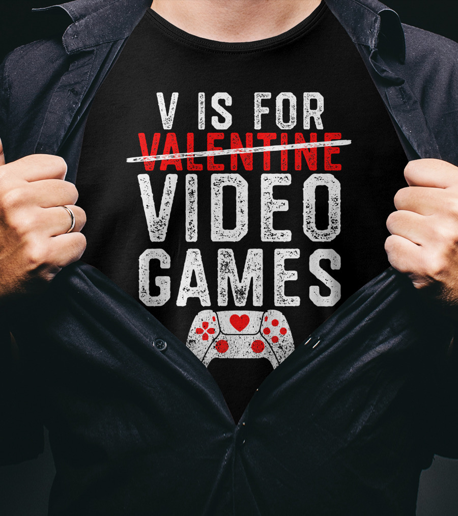 V Is For Video Games Valentine's Day Gamer Controller Heart T-Shirt