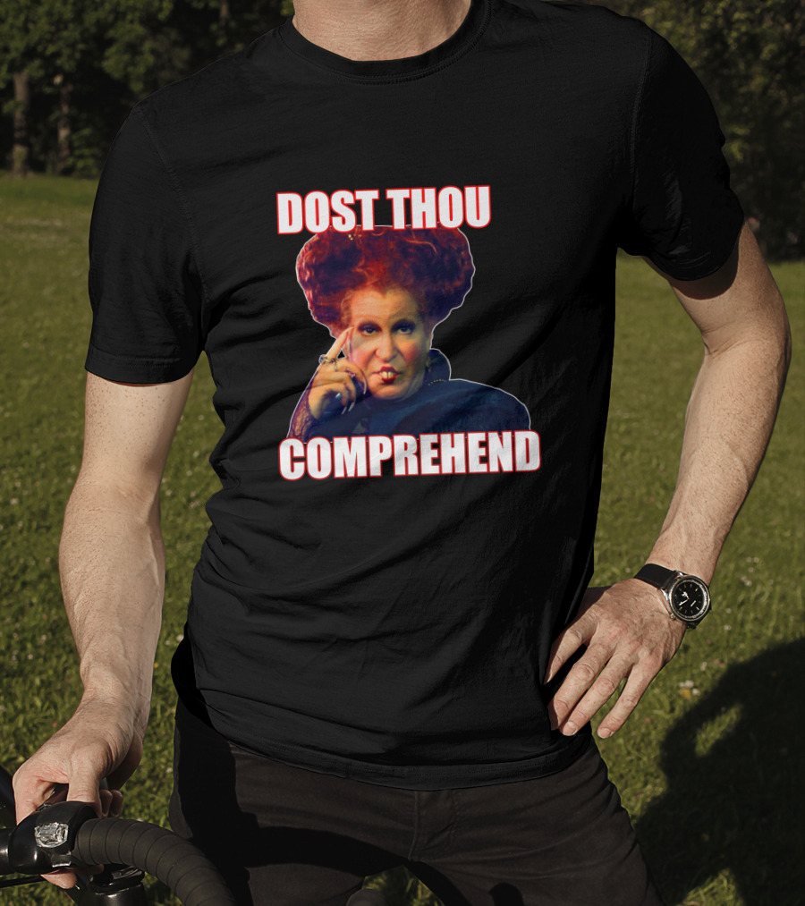 Hocus Pocus Dost Thou Comprehend Winifred Sanderson T-Shirt