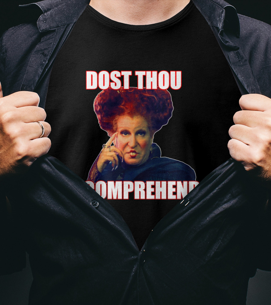 Hocus Pocus Dost Thou Comprehend Winifred Sanderson T-Shirt