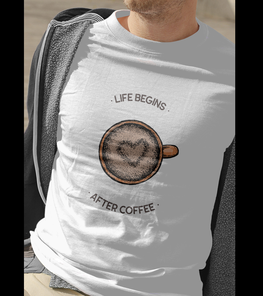 Life Begins After Coffee Heart Latte Cup T-Shirt