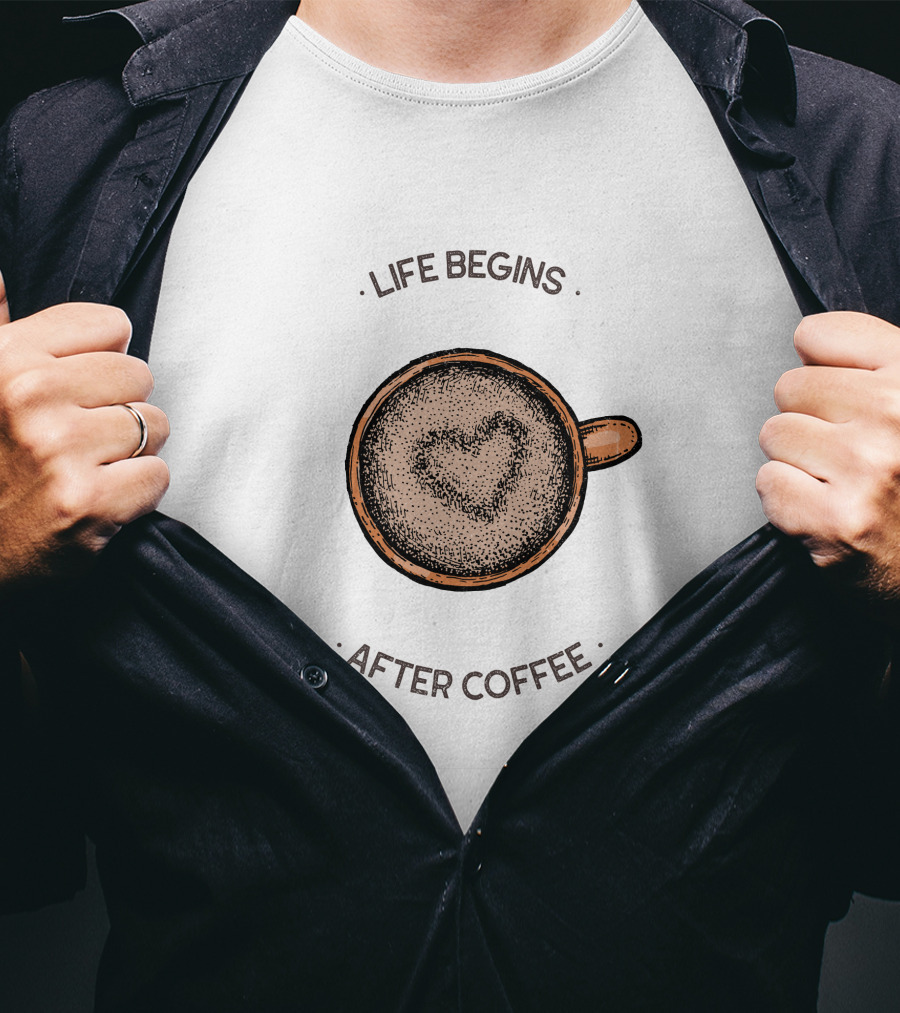 Life Begins After Coffee Heart Latte Cup T-Shirt
