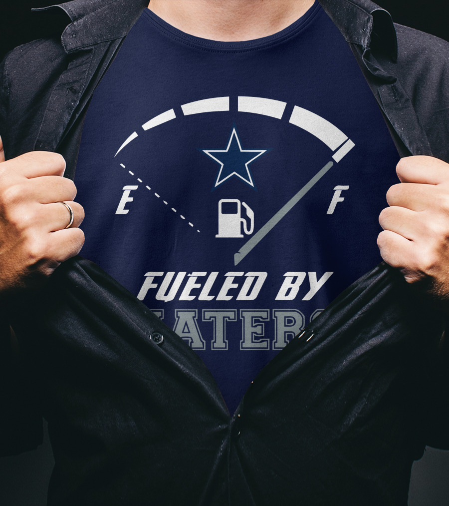 Dallas Cowboys Fueled By Haters Fuel Gauge Star T-Shirt