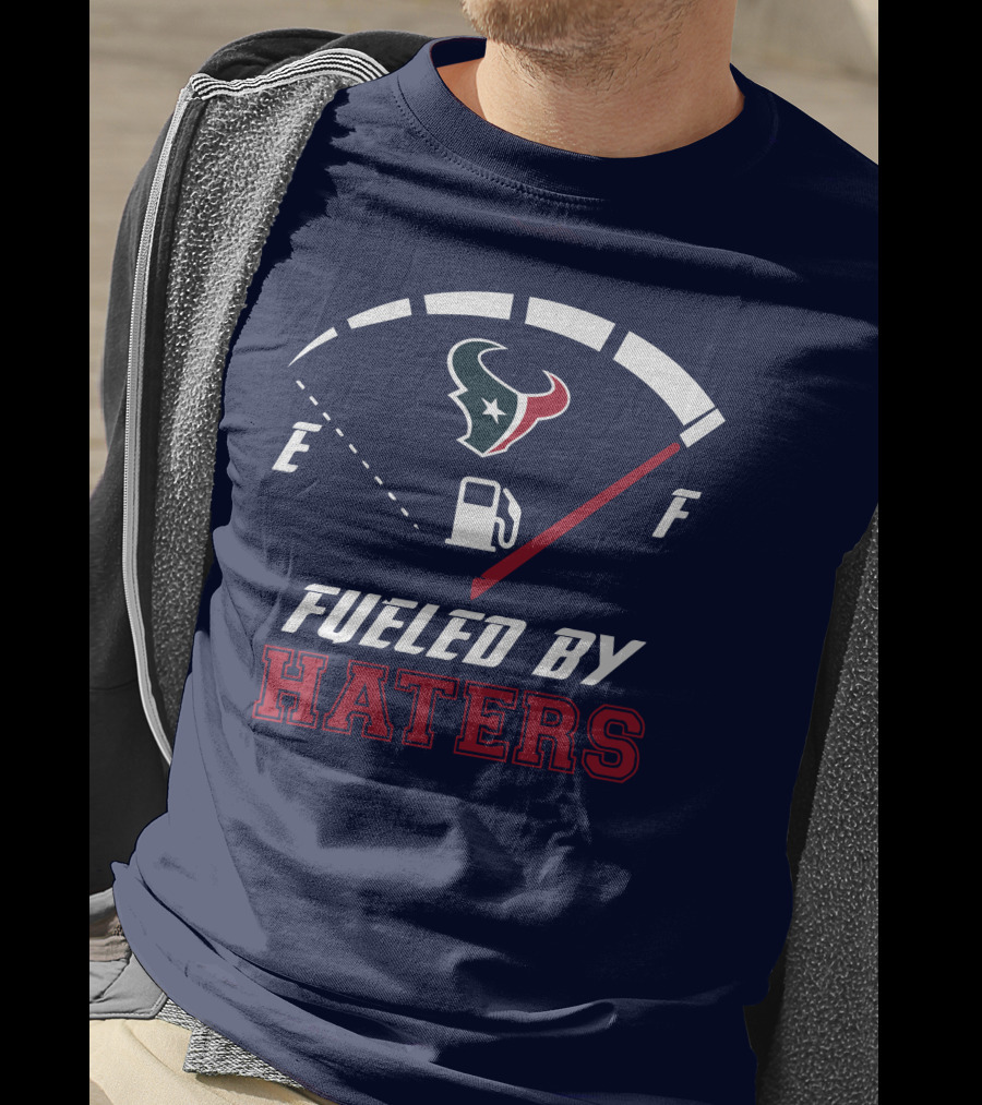 Houston Texans Fueled By Haters Fuel Gauge T-Shirt