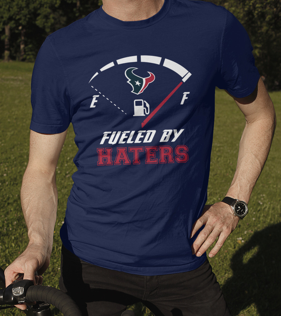 Houston Texans Fueled By Haters Fuel Gauge T-Shirt