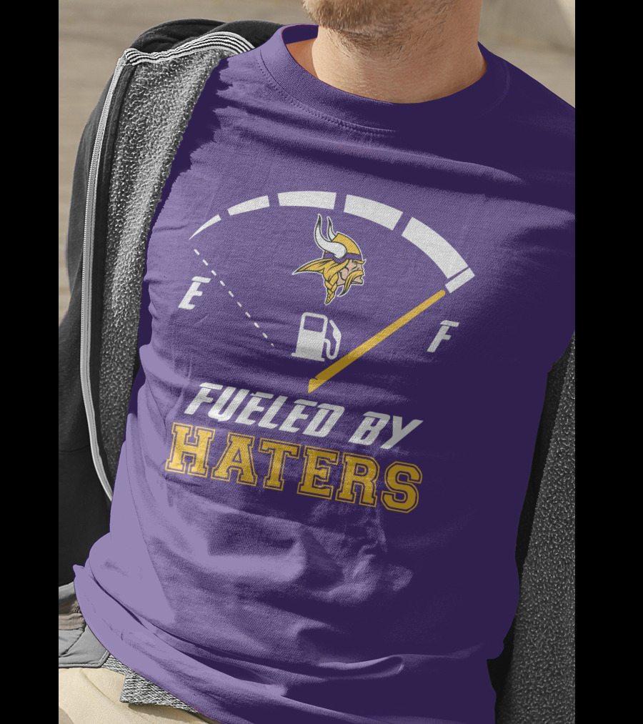 Minnesota Vikings Fueled By Haters Fuel Gauge Viking T-Shirt