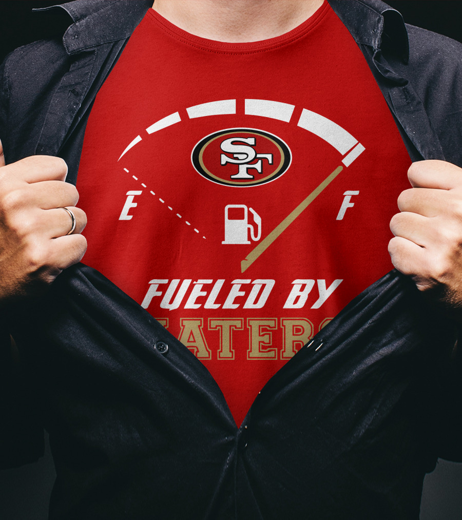 San Francisco 49ers Fueled By Haters Fuel Gauge T-Shirt