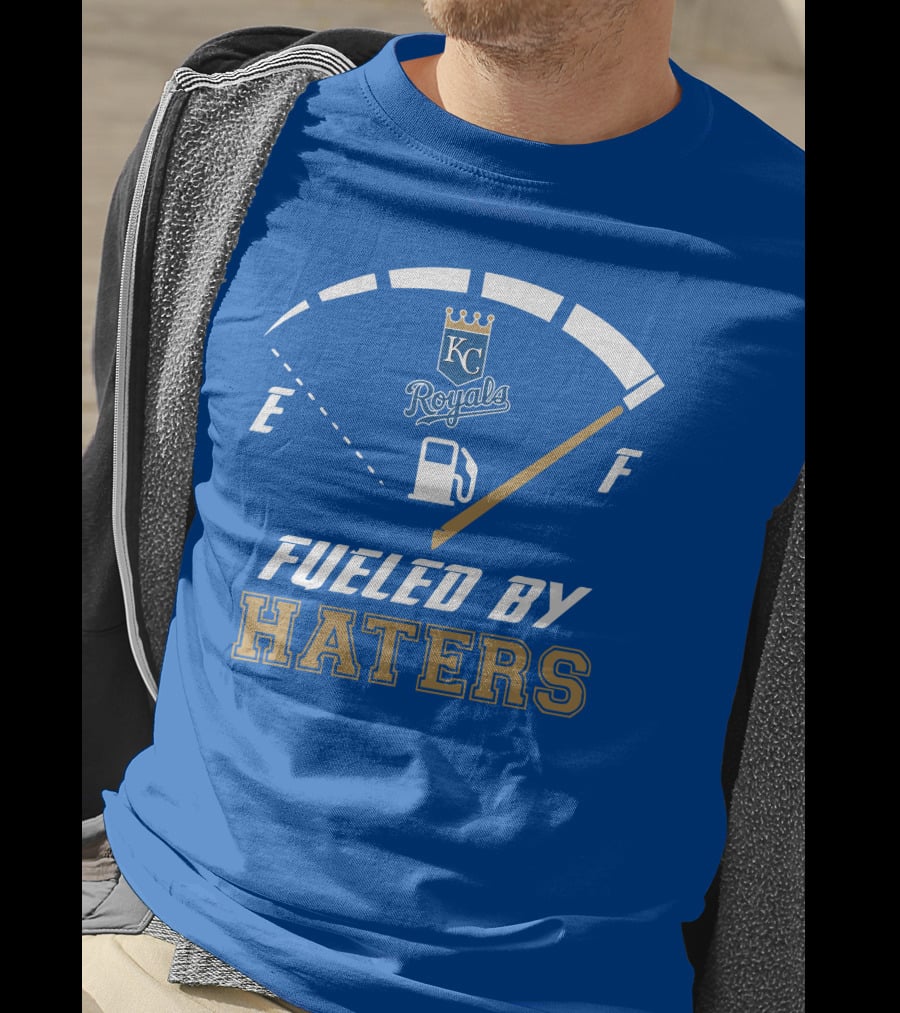 Kansas City Royals Fueled By Haters Fuel Gauge T-Shirt