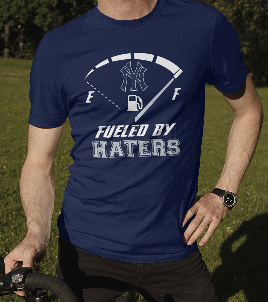 New York Yankees Fueled By Haters Gas Gauge T-Shirt