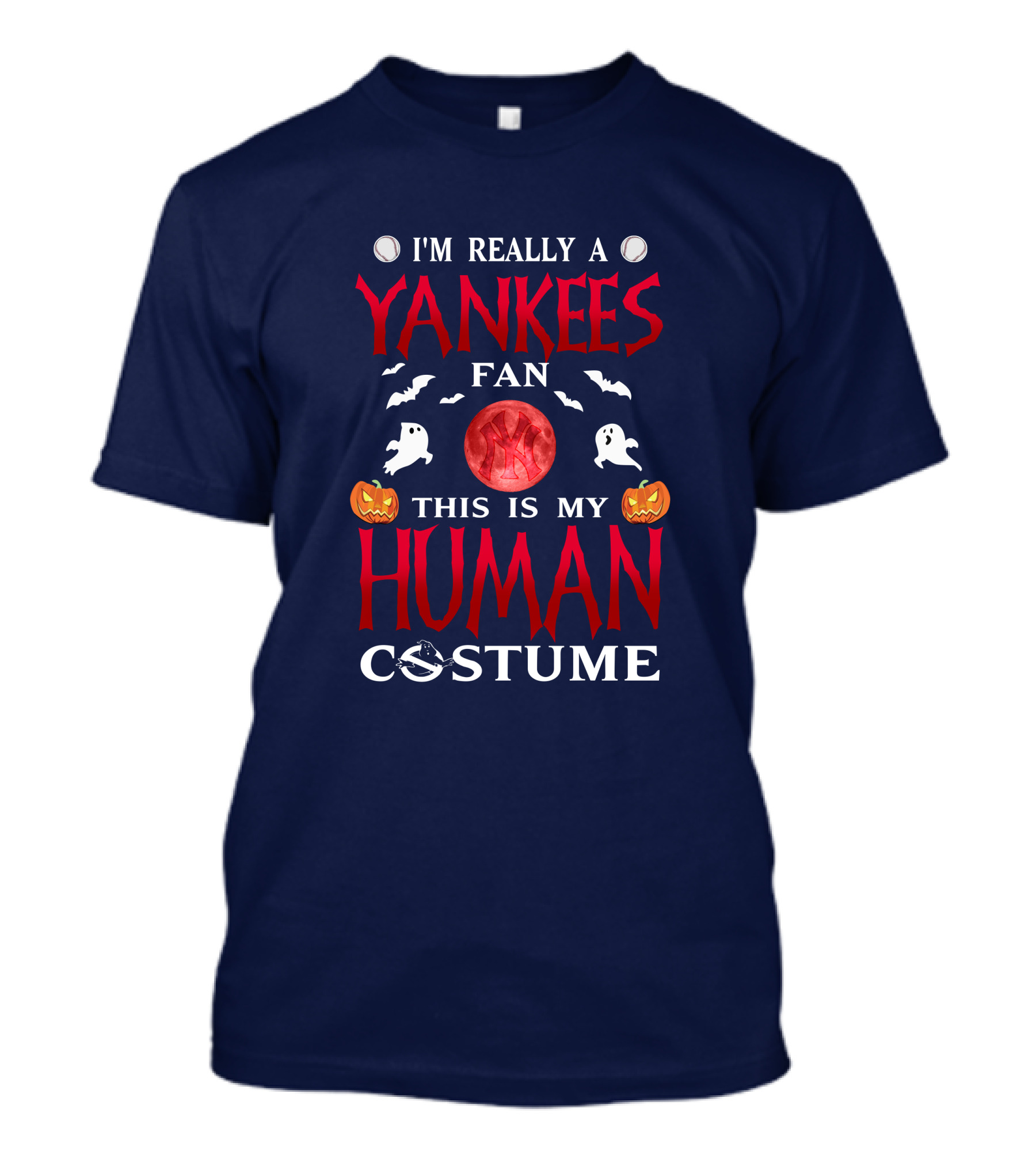 I'm Really A Yankees Fan This Is My Human Costume T-Shirt
