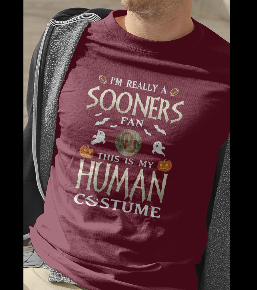 I'm Really A Sooners Fan This Is My Human Costume Halloween Football Oklahoma T-Shirt