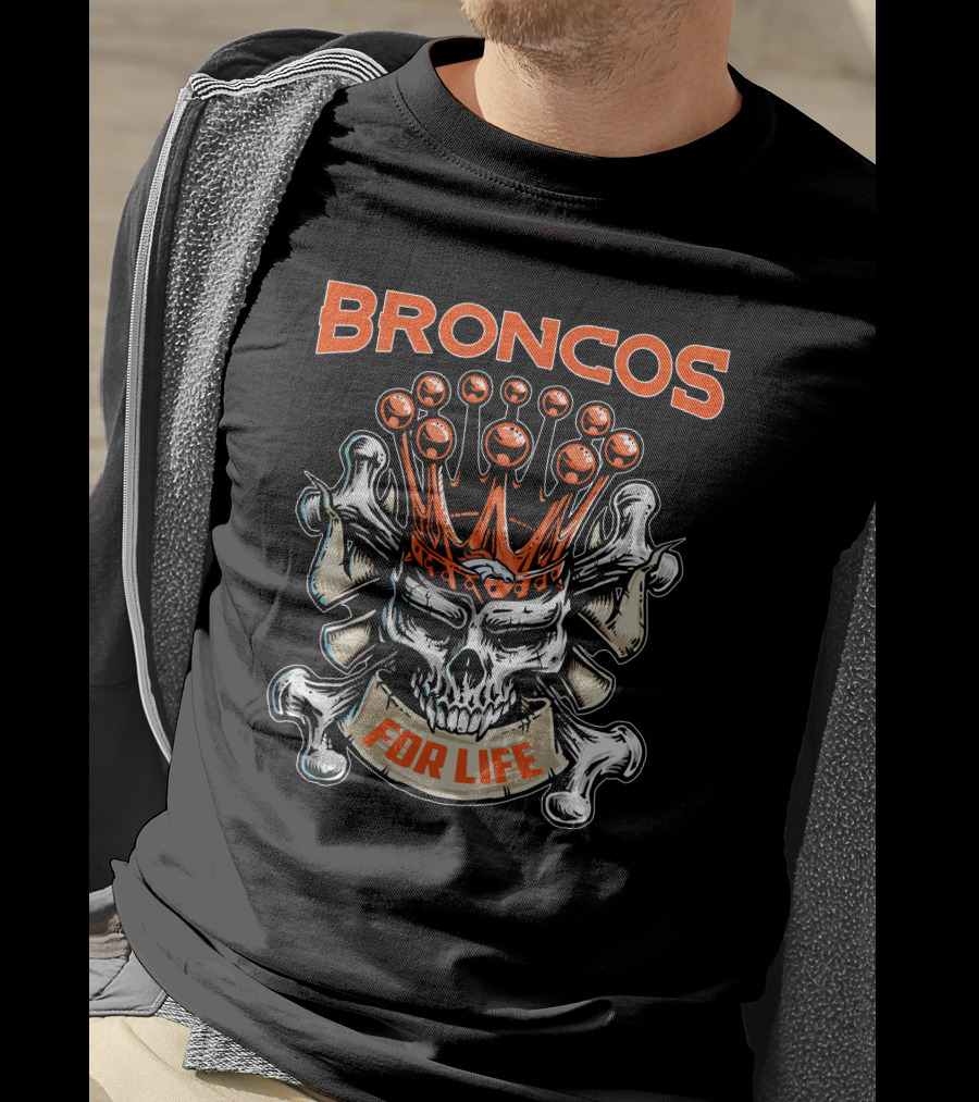 Broncos Skull King For Life T-Shirt