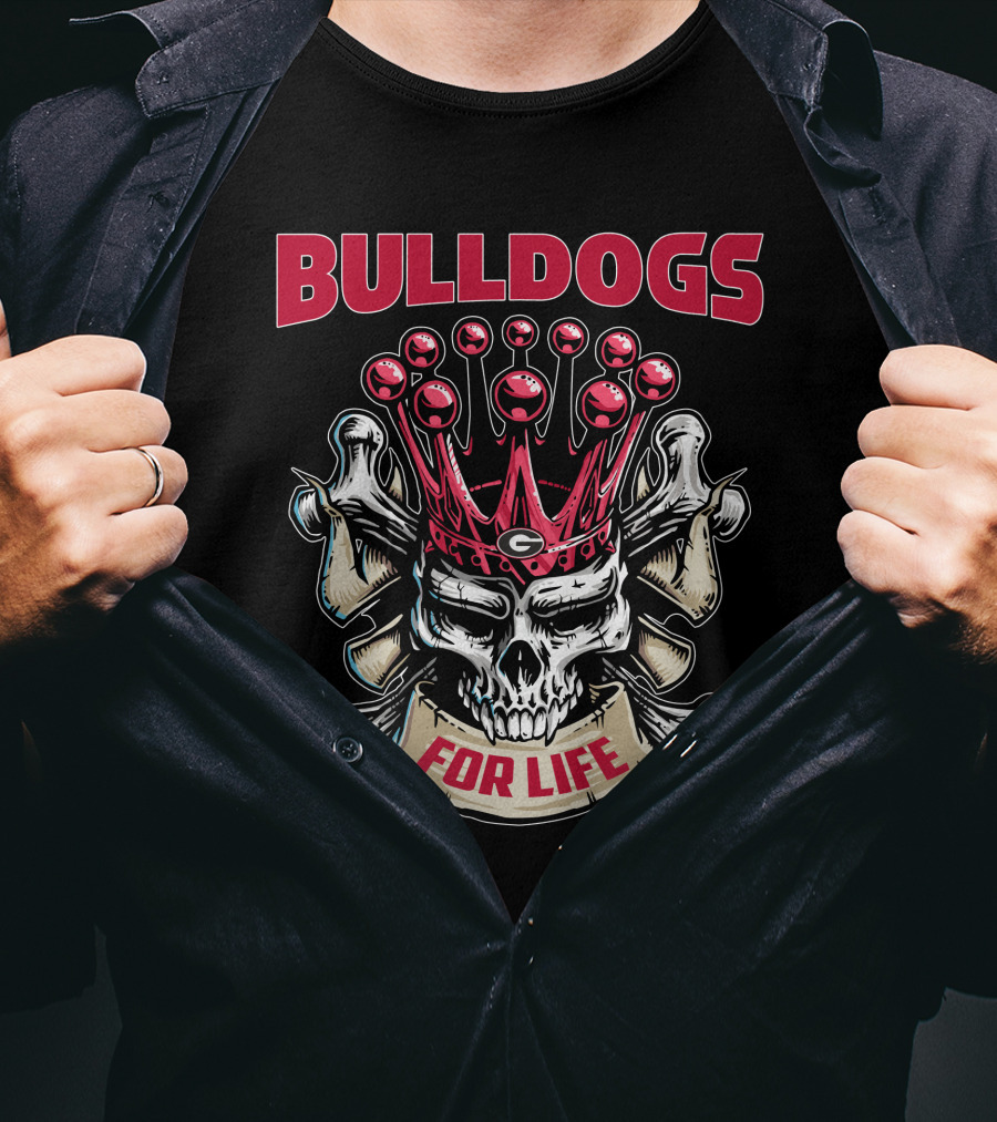 Bulldogs Skull King For Life T-Shirt