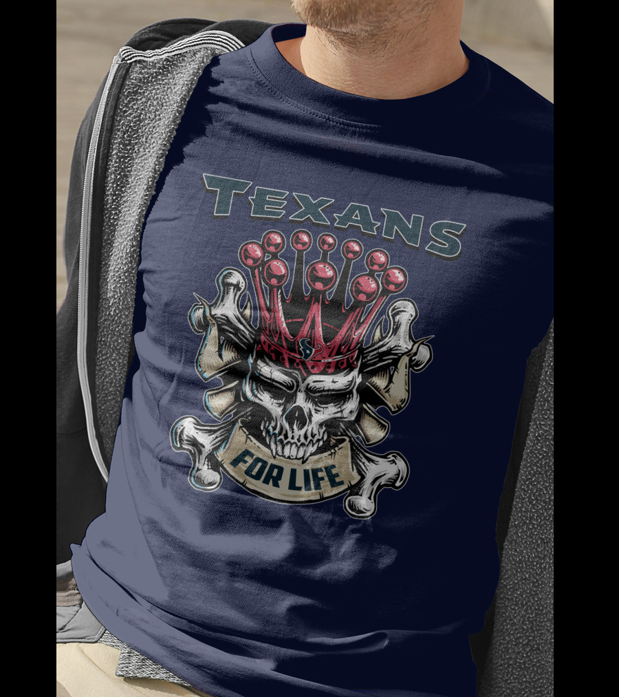 Texans Skull King For Life T-Shirt