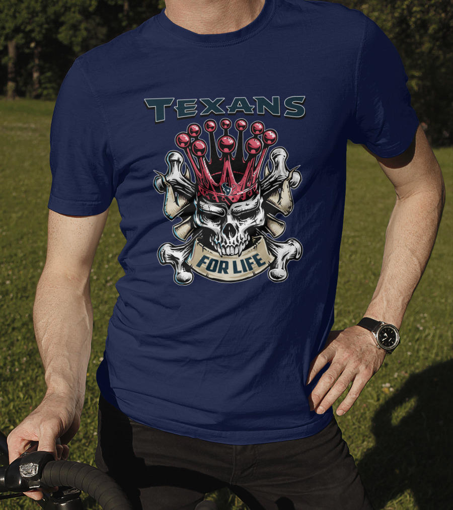 Texans Skull King For Life T-Shirt