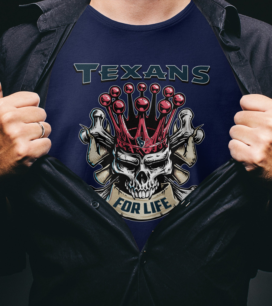 Texans Skull King For Life T-Shirt