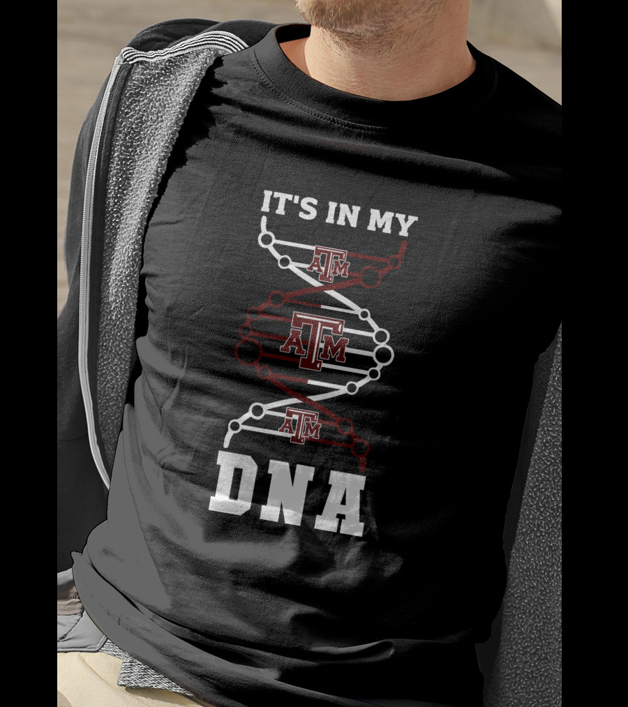 Texas A&M It's In My DNA T-Shirt