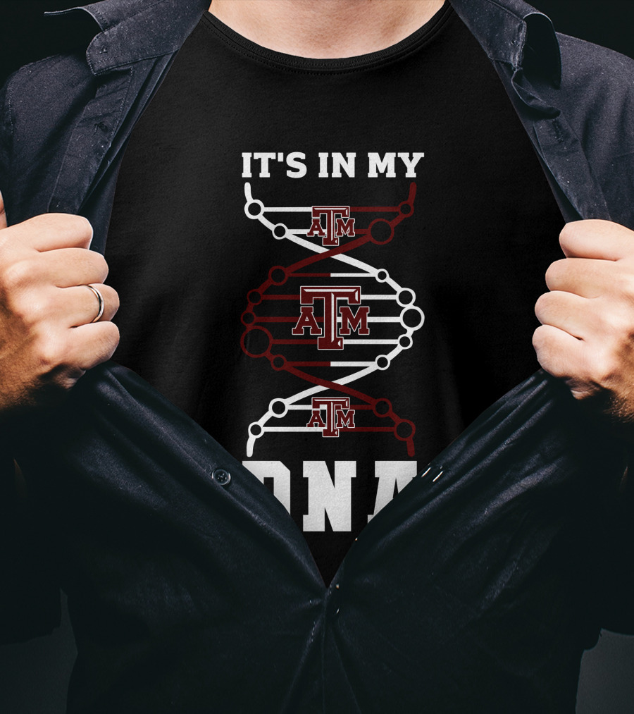 Texas A&M It's In My DNA T-Shirt