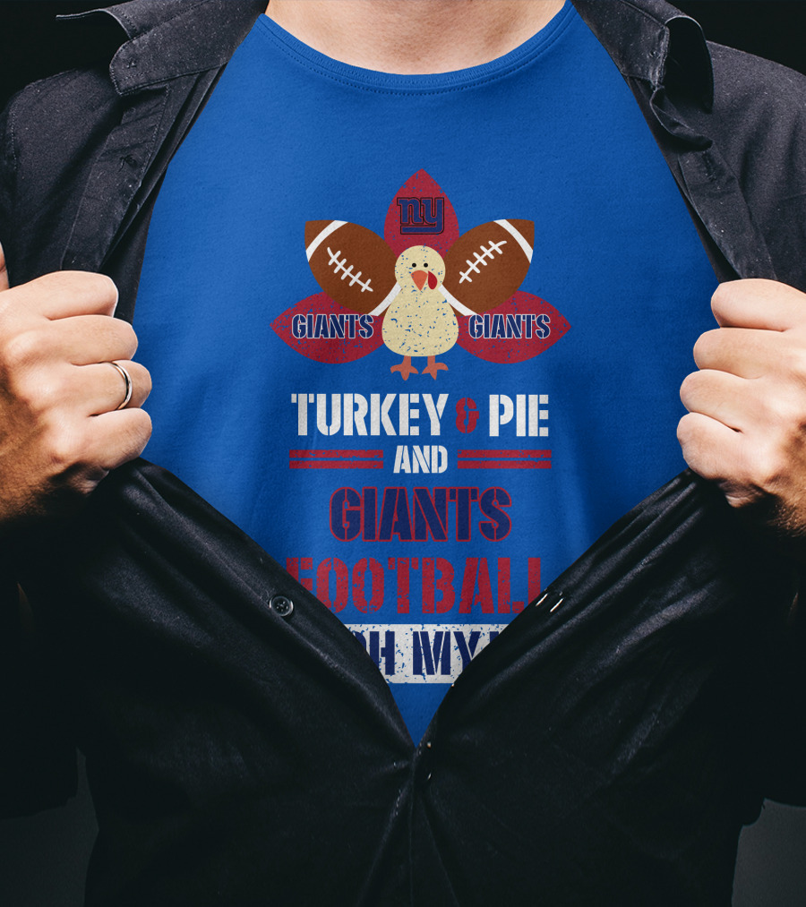 Turkey And Pie And Giants Football Oh My T-Shirt