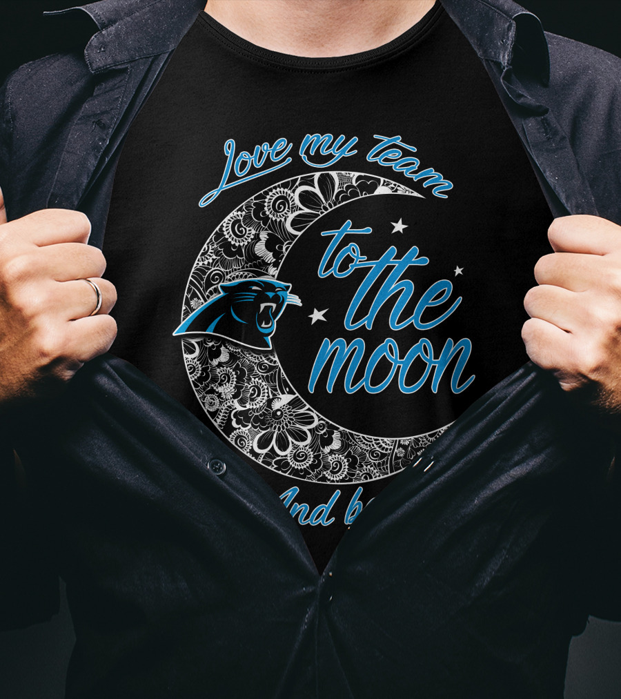 Love My Team To The Moon And Back Carolina Panthers T-Shirt