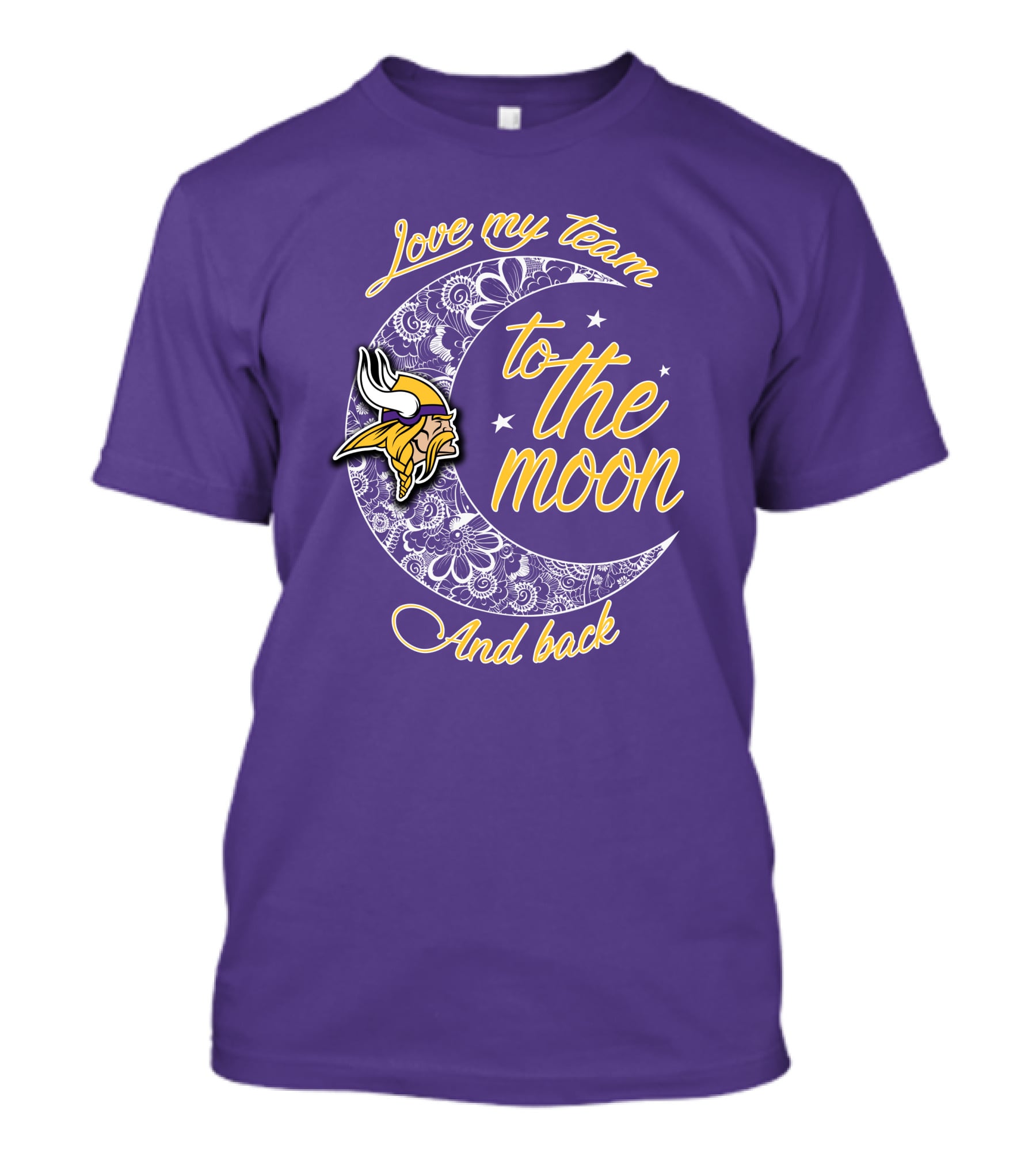 Minnesota Vikings Love My Team To The Moon And Back T-Shirt