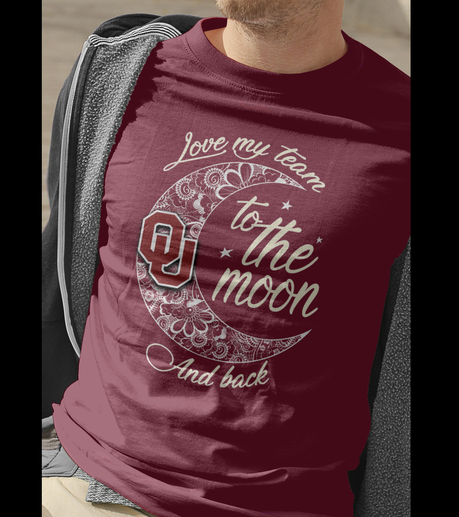 Oklahoma Sooners Ou Love My Team To The Moon And Back T-Shirt