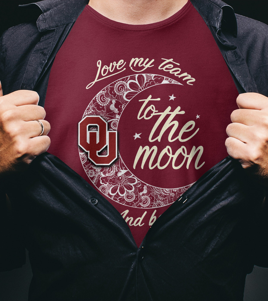 Oklahoma Sooners Ou Love My Team To The Moon And Back T-Shirt