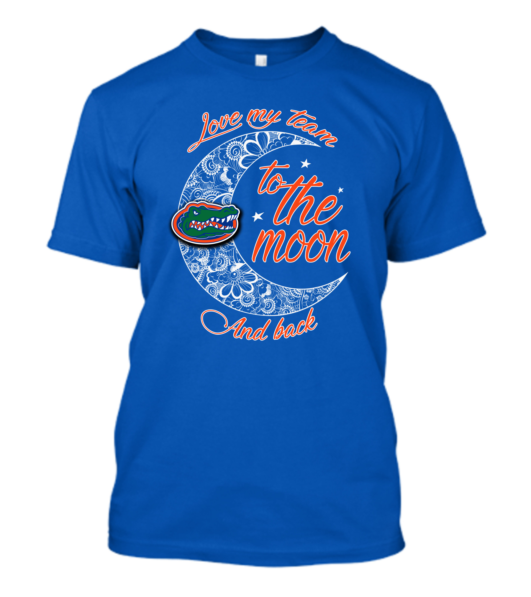 Love My Team To The Moon And Back Florida Gators T-Shirt