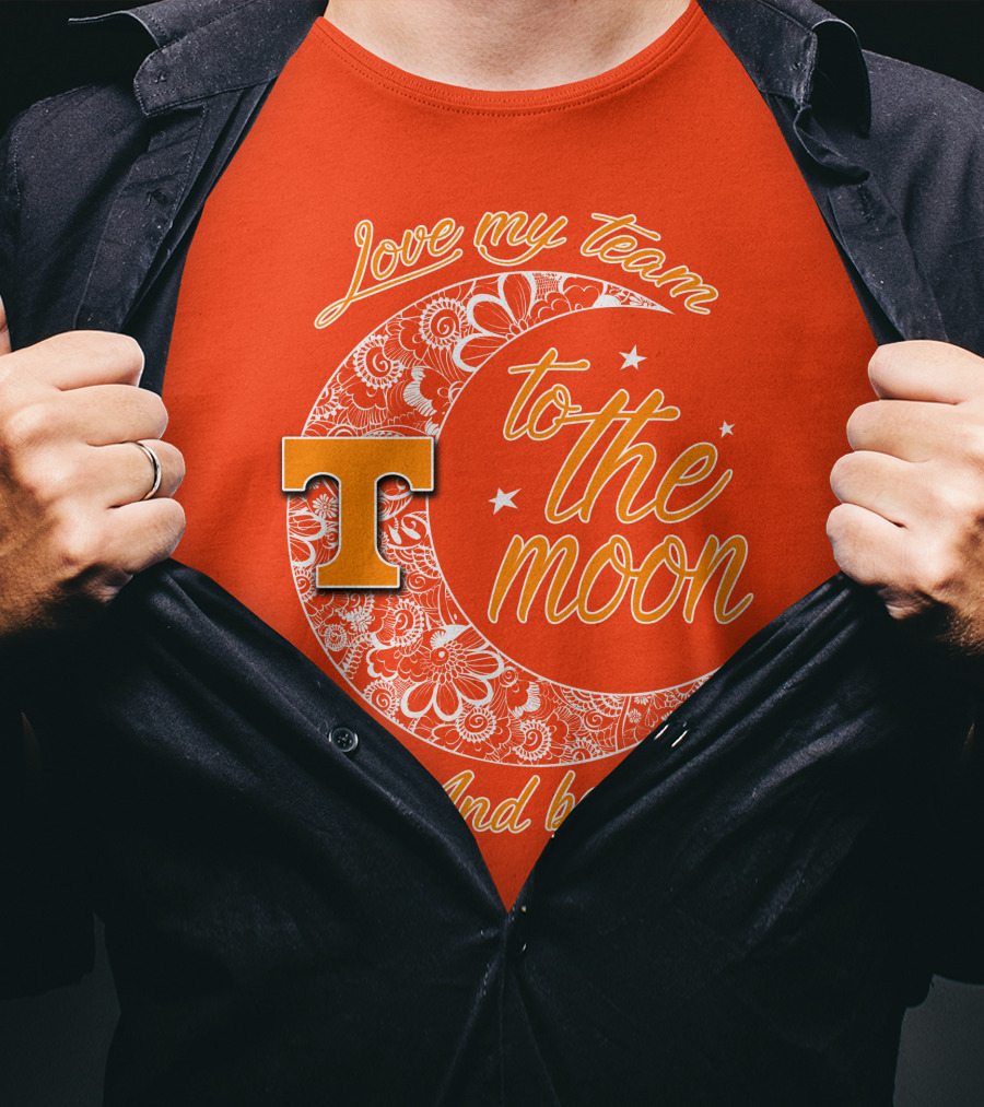 Tennessee Volunteers Love My Team To The Moon And Back T-Shirt