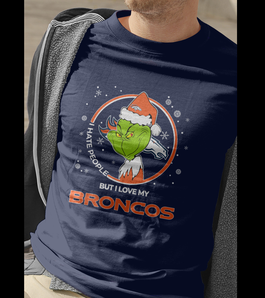 Christmas Grinch Santa I Hate People But I Love My Broncos Denver Broncos T-Shirt