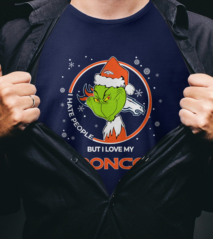 Christmas Grinch Santa I Hate People But I Love My Broncos Denver Broncos T-Shirt