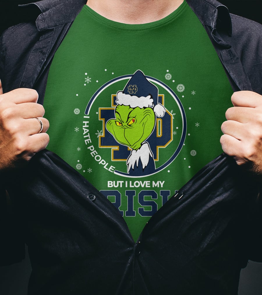 I Hate People But I Love My Irish Grinch Notre Dame T-Shirt