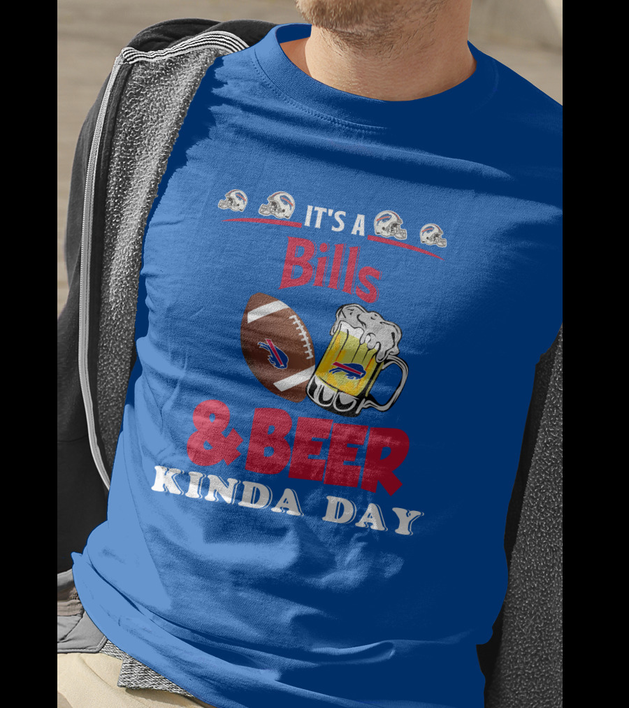 Buffalo Bills Football Helmet And Beer Mug Kind Of Day T-Shirt