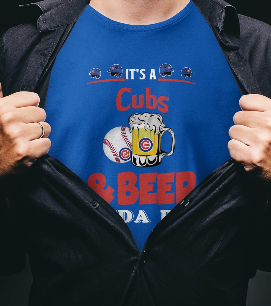 Cubs And Beer Kinda Day With Chicago Cubs Baseball And Mug T-Shirt