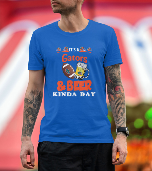 Premium T-Shirt: It's a Gators Football and Beer Kinda Day T-Shirt It's a Gators Football and Beer Kinda Day T-Shirt