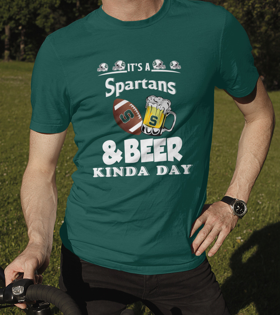 It's A Spartans Football And Beer Kinda Day With Michigan State Helmets T-Shirt