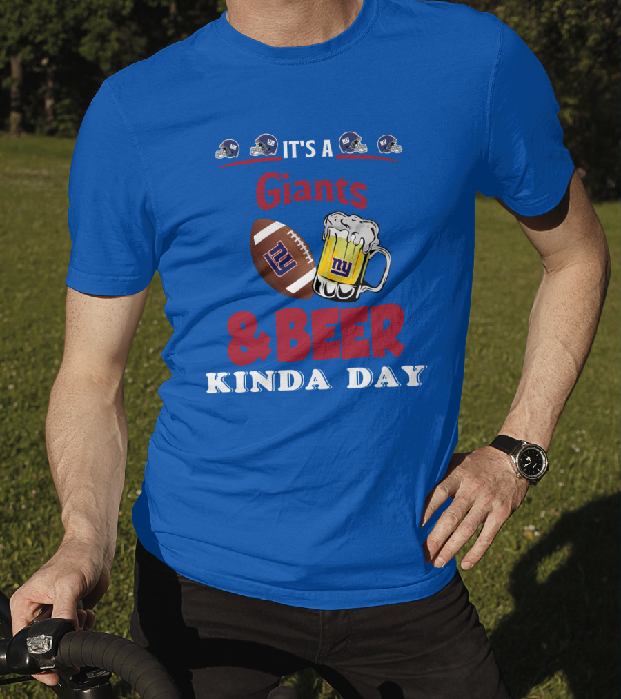 New York Giants Football And Beer Kind Of Day Fun T-Shirt