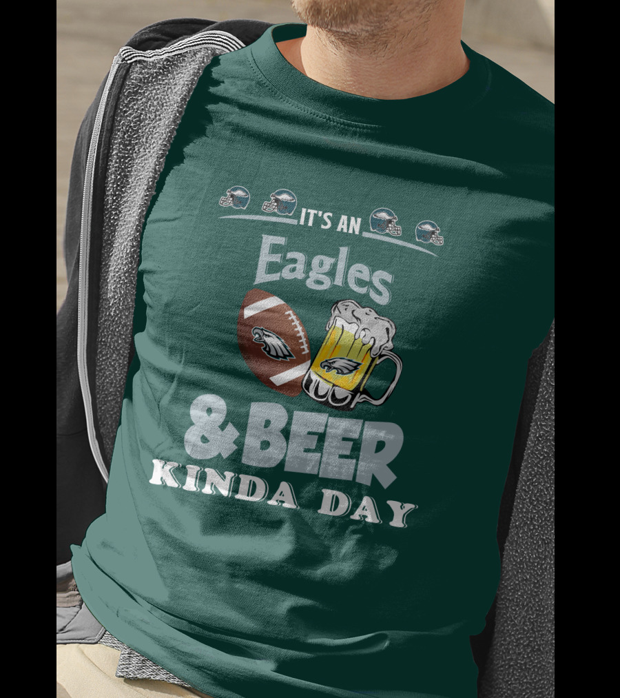 It's An Eagles And Beer Kinda Day Football And Mug With Philadelphia Eagles Helmet Icons T-Shirt