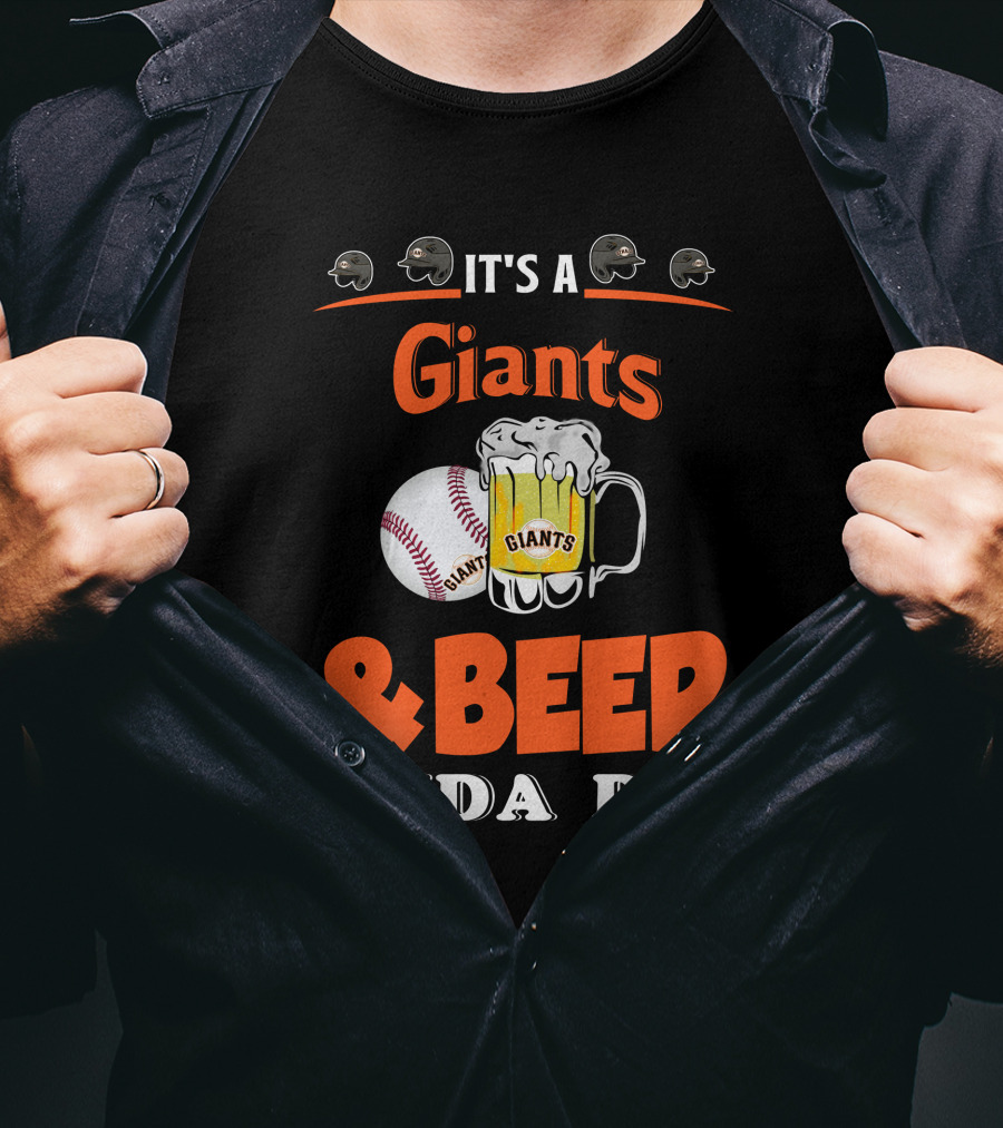 It's A Giants Beer Kinda Day San Francisco Baseball T-Shirt