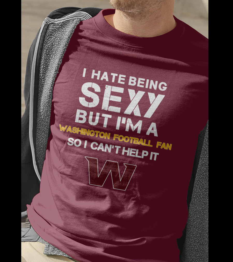 Washington Football Fan Sexy Can't Help It W T-Shirt