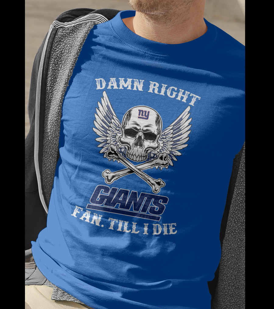 Damn Right New York Giants Fan Till I Die Skull Wings T-Shirt