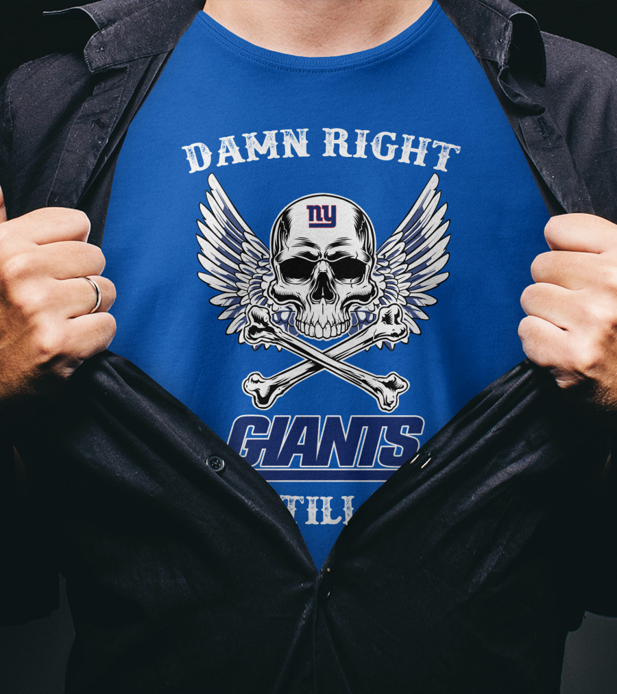 Damn Right New York Giants Fan Till I Die Skull Wings T-Shirt