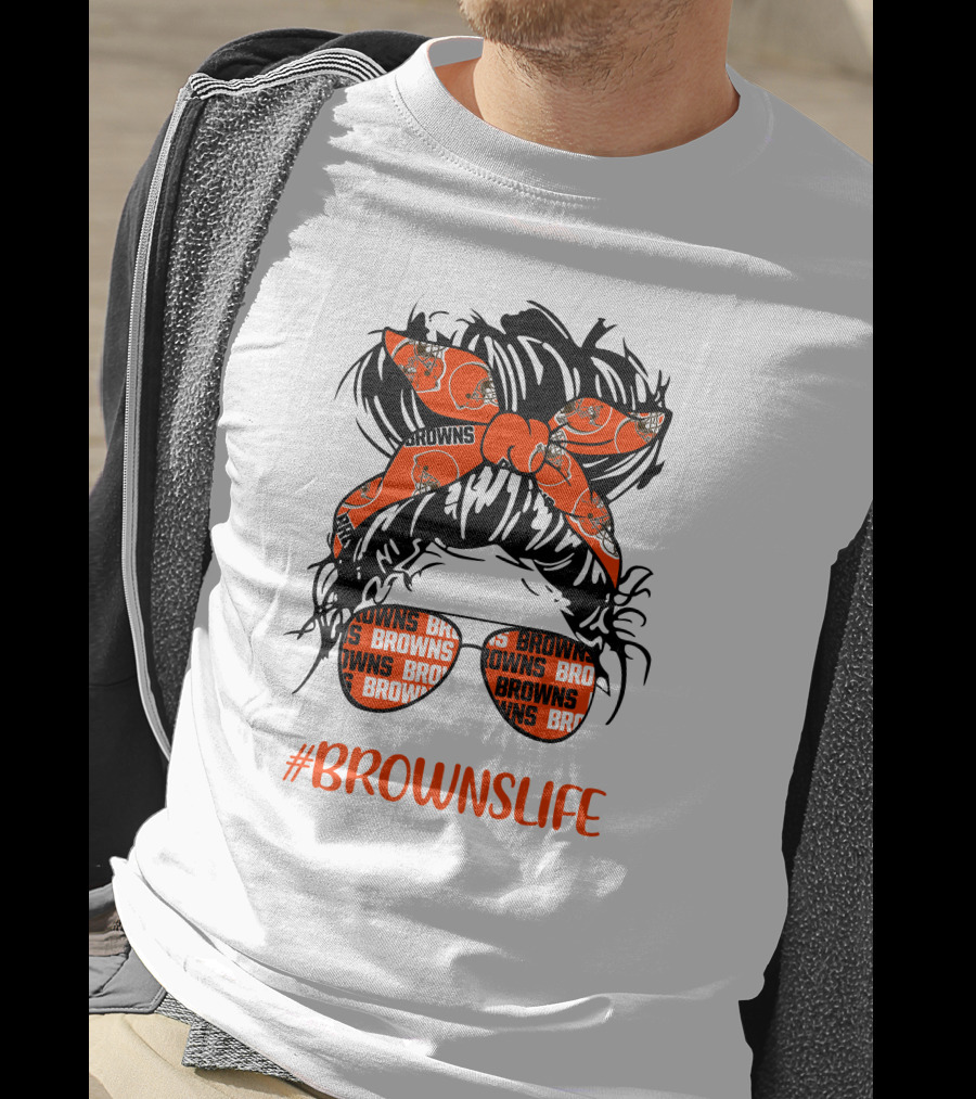 #Brownslife Messy Bun Headband Glasses Cleveland Browns T-Shirt