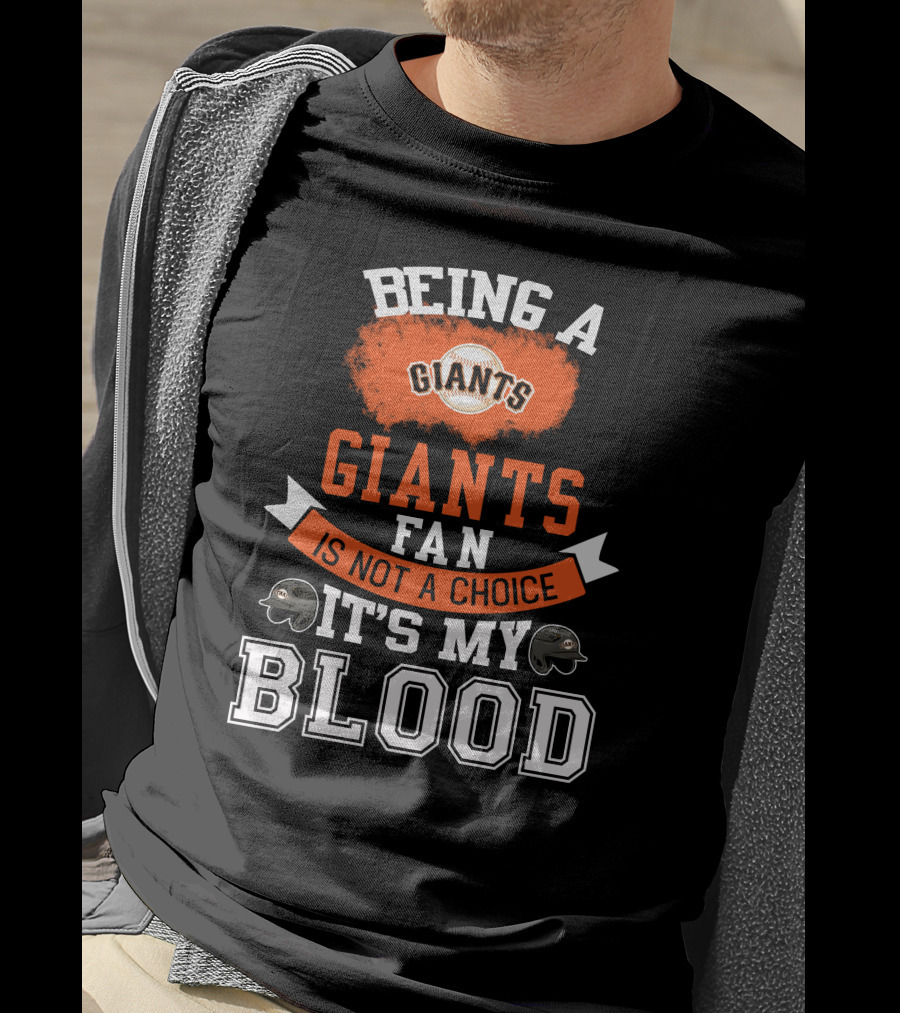 San Francisco Giants Fan Loyalty Runs Deep In The Blood T-Shirt