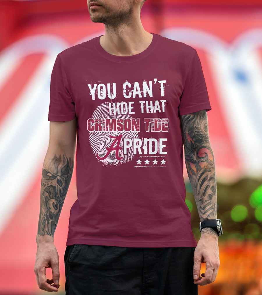 You Can't Hide That Crimson Tide Pride Alabama A Fingerprint Stars T-Shirt