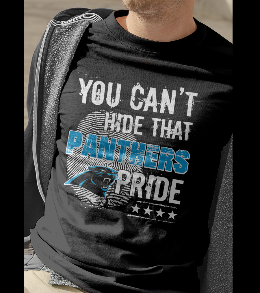 You Can't Hide That Panthers Pride T-Shirt