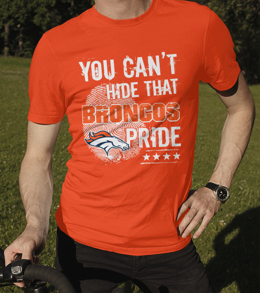 You Can't Hide That Broncos Pride Denver Broncos Logo Stars T-Shirt